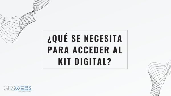 Qué se necesita para el Kit Digital