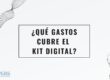 Qué gastos cubre el Kit Digital