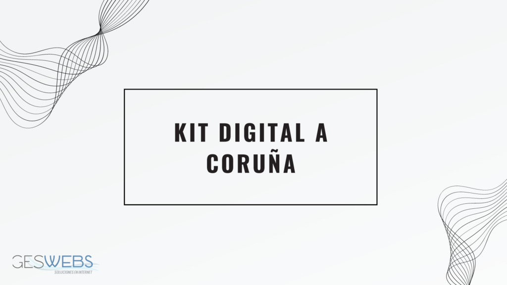 Kit Digital A Coruña