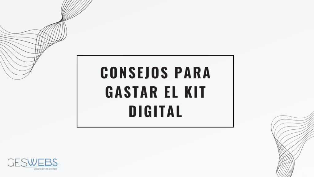 Donde gastar el kit digital