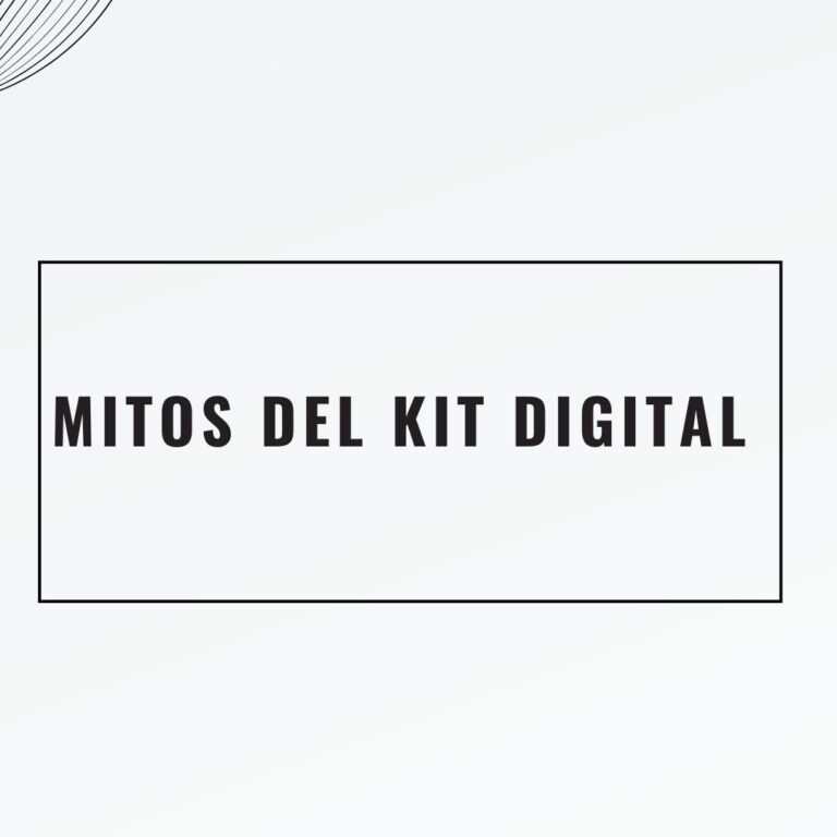Mitos del Kit Digital Mitos del Kit Digital