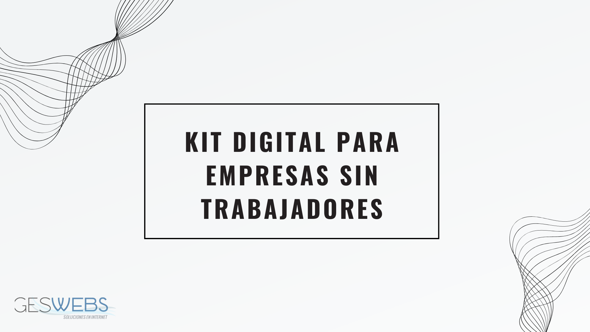 Kit digital para empresas sin trabajadores