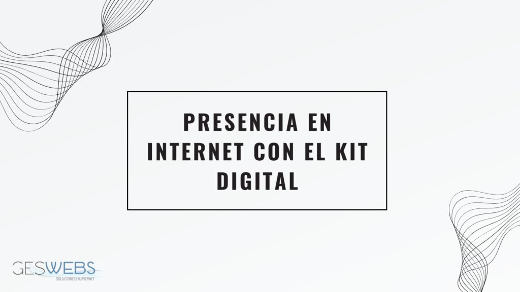 Presencia en Internet con el Kit Digital
