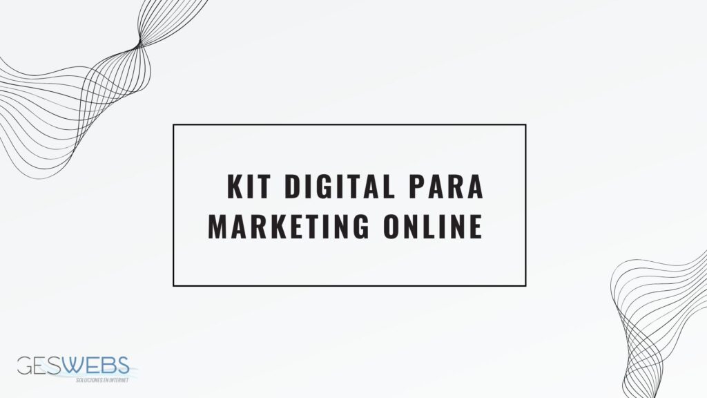 Kit Digital para marketing online