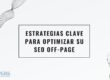 Estrategias clave para optimizar su SEO off-page en 2026