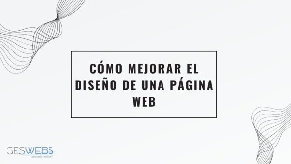 Cómo mejorar el diseño de una página web